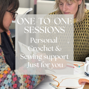 One-to-One Sessions Crochet & Sewing support (priced per hour)